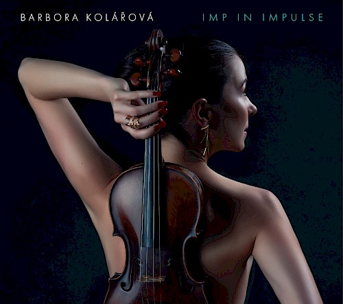 Barbora Kolarova: Imp In Impulse