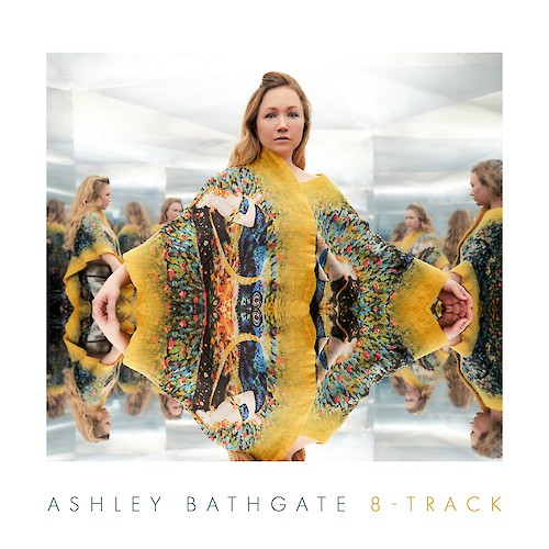 Ashley Bathgate - 8-Track