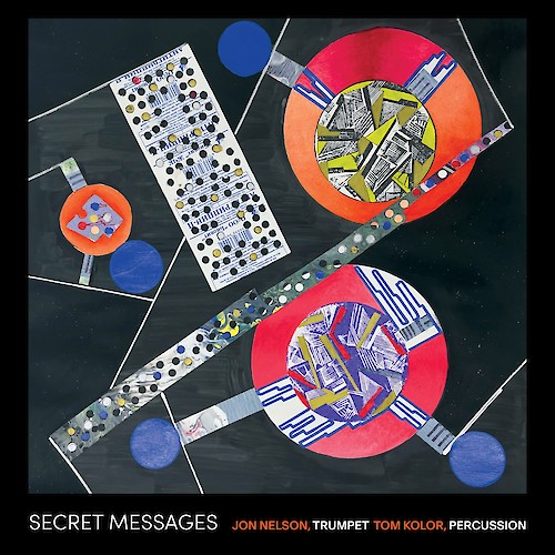 Jon Nelson & Tom Kolor - Secret Messages